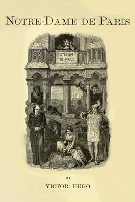 Notre-Dame de Paris - Victor Hugo